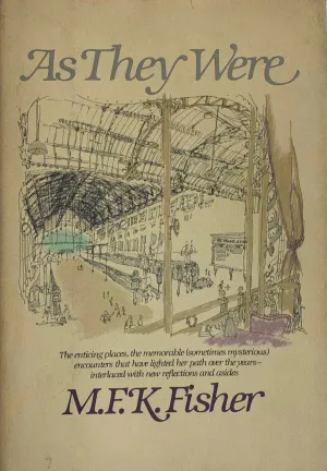 (*NEW ARRIVAL*) Fisher, M.F.K. As They Were. *SIGNED*